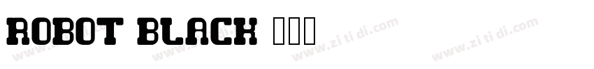 robot black字体转换